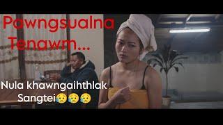 Sangtein Pawngsual a Tawk Full Movie Lersia Play lamah o️