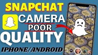 How to Fix Snapchat Camera Quality On iPhoneipadHow to fix Snapchat Camera Quality on Android2022