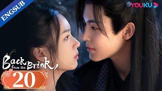 Back from the Brink EP20  Dragon Boy Falls in Love with Taoist Girl  Neo Hou  Zhou Ye  YOUKU