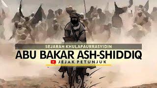 Sejarah Khalifah - Abu Bakar Ash-Shiddiq