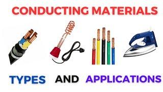 Conducting Materials  Types of Conductors