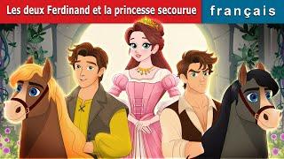 Les deux Ferdinand et la princesse secourue  The Two Ferdinands & The Rescued Princess in French