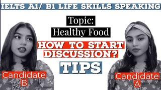 How to start Discussion IELTS A1B1 Life Skills Speaking Top TipsProcess of Discussion 2022