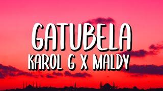 Karol G x Maldy - GATÚBELA LetraLyrics