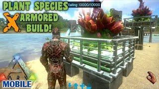 Ark Mobile - How To Make Armored Plant Species X  How To Grow Plant Species X  Plant X Ark Mobile