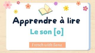 French for beginners  apprendre à lire  le son o et ses graphies les voyelles