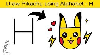 How to Turn H into Pikachu Easy Drawings