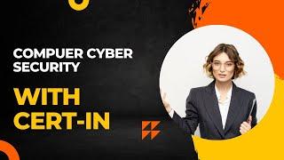 CERT-In Help in Cyber