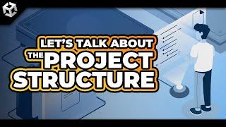 Game Dev Discussion - How to structure files in a project?