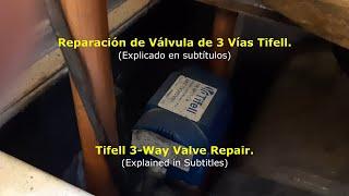 Reparación Válvula 3 Vías Tifell