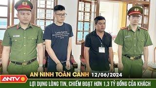 An ninh toàn cảnh ngày 126 Nguyên nhân viên ngân hàng chiếm đoạt hơn 13 tỷ đồng của khách  ANTV