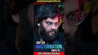 Masturbation Treatment In Delhi By Dr Vinod Raina