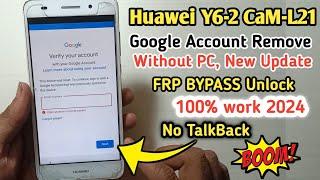 Huawei Y6II CAM-L21 FRP Bypass 2024  Huawei Y6-2 Google Account Unlock New Update Without PC