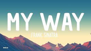 Frank Sinatra - My Way Lyrics