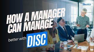 How a manager can manage better with DISC1