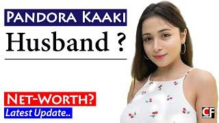 Who is Instagram Model & YouTuber Pandora Kaaki Husband? Biography & Net Worth?