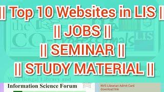 Top 10 LIS Websites  LIS information  Library Jobs  LIS seminarLibrary & Information Science