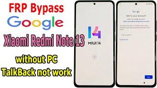 FRP Bypass Google account lock Xiaomi Redmi Note 13 Miui 14 android 13 TalkBack not working