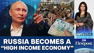 Russia Regains High Income status Despite Western Sanctions  Vantage with Palki Sharma