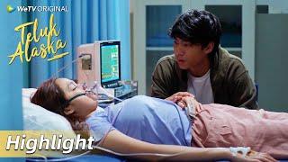 Highlight EP07 Alister berdoa supaya Ana cepat bangun dan sembuh  Teluk Alaska  WeTV Original