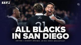 The All Blacks are in San Diego  Anton Lienert-Brown joins SENZ Breakfast