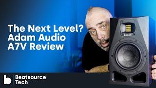 The Next Level? Adam Audio A7V Review  Beatsource Tech