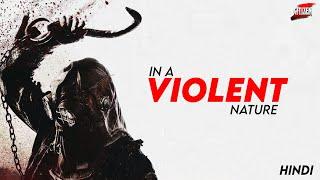 Most Trending Slasher Of 2024  In A Violent Nature - Movie Explained In Hindi