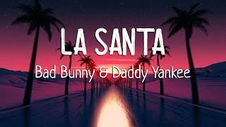 Bad Bunny & Daddy Yankee - La Santa LetraLyrics