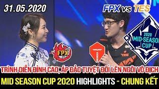 MSC 2020 FPX vs TES Game 4 Highlights  Màn trình diễn đỉnh cao áp đảo tuyệt đối lên ngôi vô địch