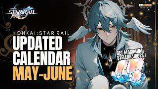 UPDATED Important Dates  MAY & JUNE Calendar  Honkai Star Rail 2.2 & 2.3