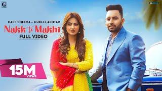 Nakk Te Makhi  Harf Cheema Full Video Gurlez Akhtar  Desi Crew  Punjabi Songs  Geet MP3