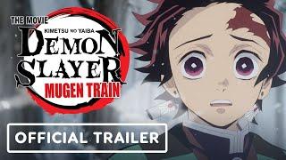 Demon Slayer -Kimetsu no Yaiba- The Movie Mugen Train - Official English Dub Trailer