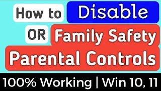 How to Disable Parental Controls on Windows 781011  Microsoft family safety turn off Latest