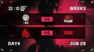 TEC vs TYL - AG vs FPX - Week 3 Day 4 - VCT CN Stage 2