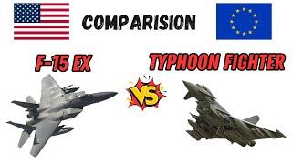 F-15EX vs Typhoon Fighter - Ultimate Specs Showdown 2024