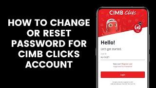 How to Change or Reset The Password For the CIMB Clicks Account From the CIMB Clicks Website