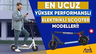 EN UCUZ YÜKSEK PERFORMANSLI ELEKTRİKLİ SCOOTER MODELLERİ