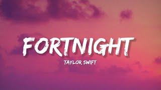 FORTNIGHT - Taylor Swift Lyrics  Lyrical Bam