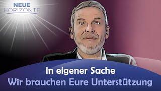 In eigener Sache - Wir brauchen Eure Unterstützung