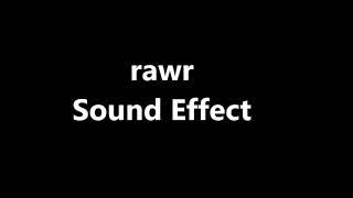 rawr Sound Effect