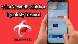 Solusi Nomor Hp Tidak bisa login di Aplikasi My Telkomsel