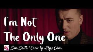 Im Not The Only One - Sam Smith｜cover by Alys Chan｜Voice of #wesing｜@WeSingApp Global