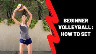 How to Set a Volleyball for Beginners