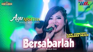 AYU ARSITHA ft NEW PALLAPA  BERSABARLAH LIVE CONCERT WAHANA MUSIK