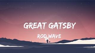 Great Gatsby-Rod Wave Lyrics