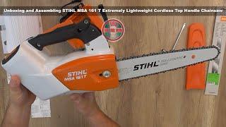 Unboxing and Assembling STIHL MSA 161 T Extremely Lightweight Cordless Top Handle Chainsaw