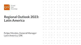 Economic Trends Consumer Behavior and Opportunities in Latin America  Video 1 Felipe Mendes