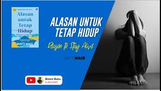 ALASAN UNTUK TETAP HIDUP oleh Matt Haig. Buku ini membantu saya mengatasi gejala gangguan kecemasan.