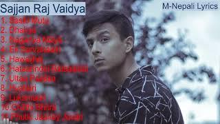 Sajjan Raj Vaidya Song Collections #sajjanrajvaidya #nepalipopsong