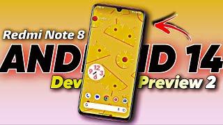 Android 14 ROM on Redmi Note 8 Top Android 14 Features 